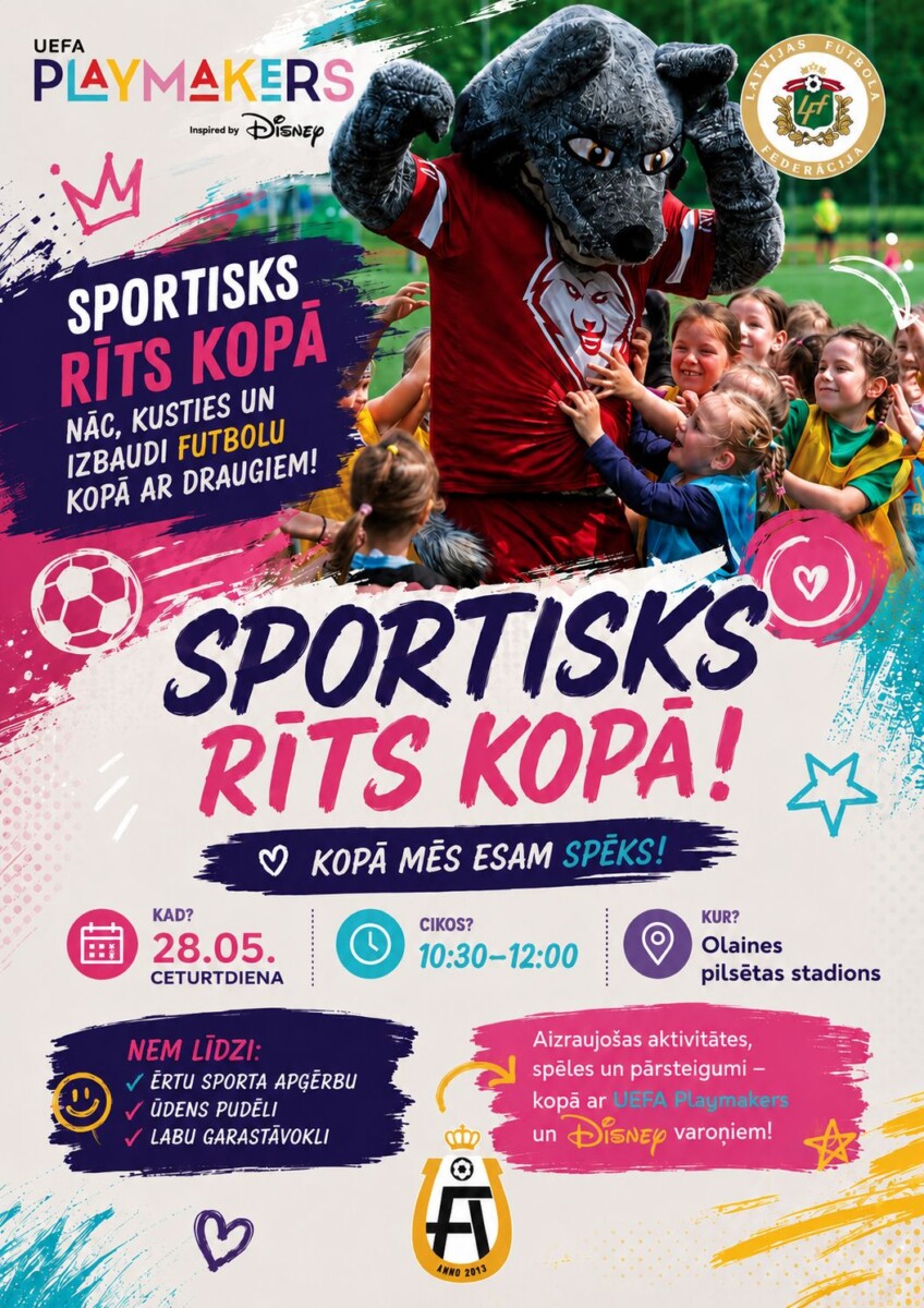 Afiša sporta pasākumam Olaines pilsētas stadionā UEFA PLAYMAKERS lATVIJAS FUTBOLA FEDERĀCIJA